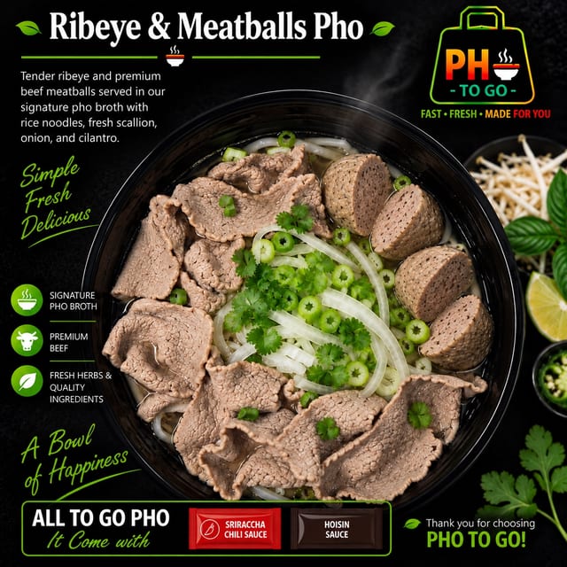 A18: Ribeye & Meatball Pho.