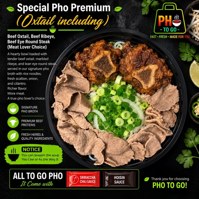A15: Special Pho Premium (Oxtail including).